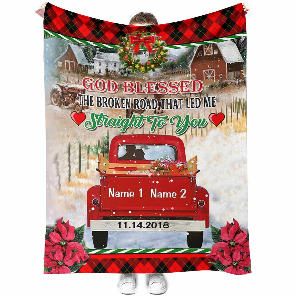 God Blessed The Broken Road - Personalized Christmas Couple Blanket