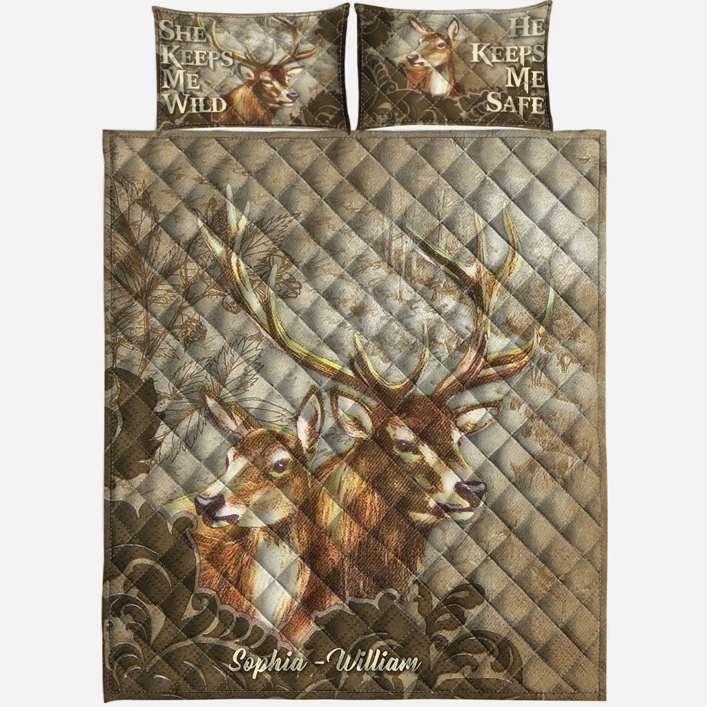 She Keeps Me Wild He Keeps Me Safe - Personalized Couple Hunting Quilt Set