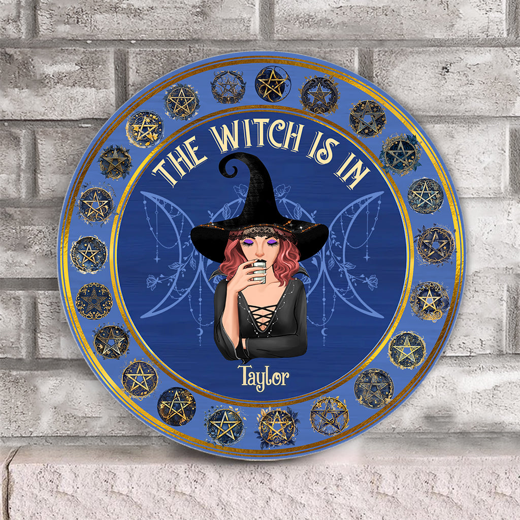 The Witch Is In - Personalized Witch Round Wood Sign