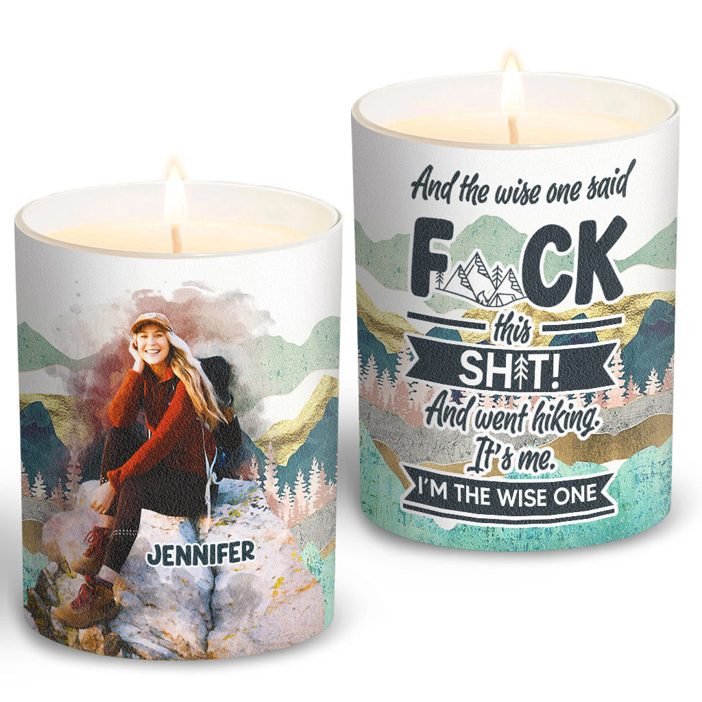 And The Wise One Said - Personalized Hiking Candle With Wooden Lid