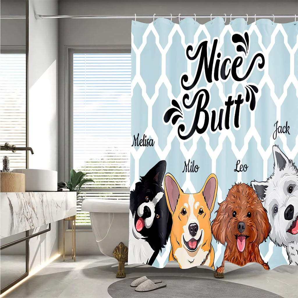 Nice butt - Dog gift for dog lover, cat lover - Personalized Shower Curtain