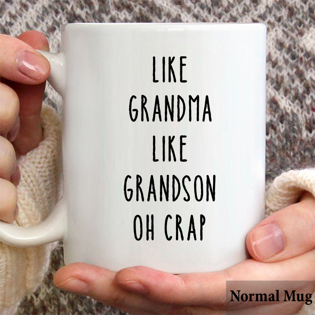 Like Mother Like Daughter Oh Crap - Family gift for aunt, mom, grandma -  Personalized Mug