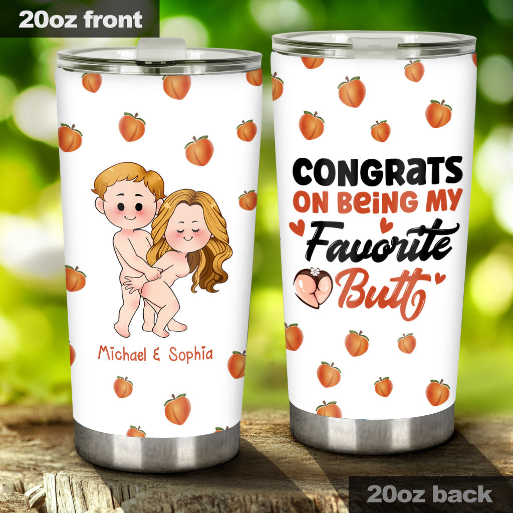 Congrats On Being My Favorite - gift for boyfriend, wife, husband, girlfriend - Personalized Tumbler