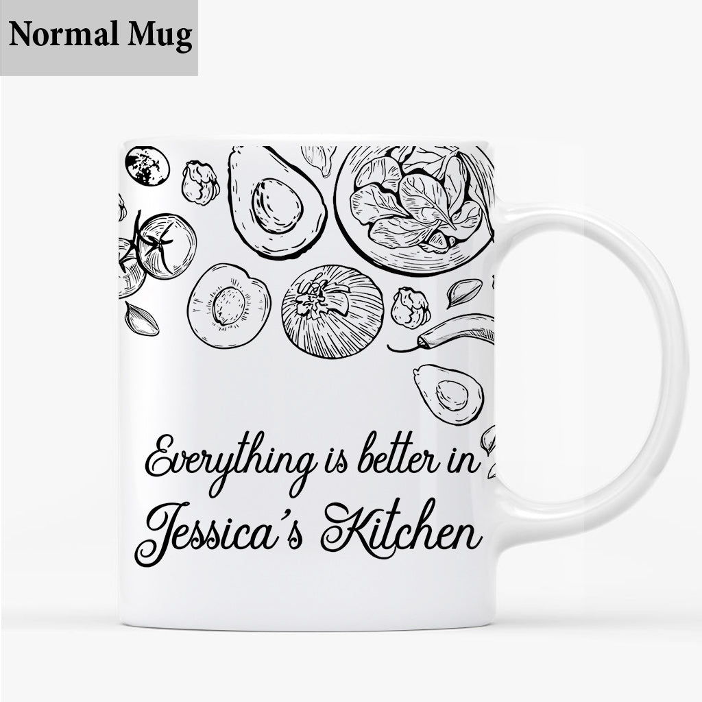 Everything Is Better In This Kitchen - Cooking gift for mom, her, wife, girlfriend, friend - Personalized Mug