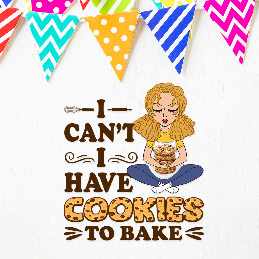 I Can't I Have Cookies To Bake - Personalized Baking Decal Full