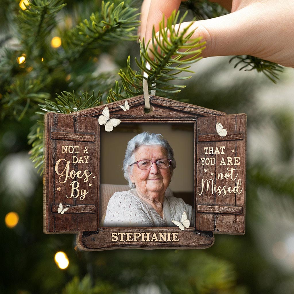 Not A Day Goes By That You Are Not Missed - Personalized Memorial Ornament