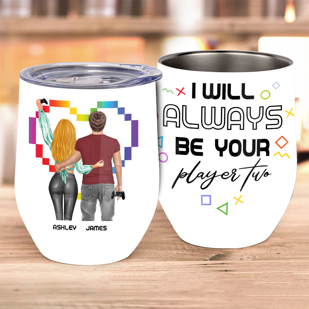 I Will Always Be Your Player Two - Personalized Video Game Wine Tumbler