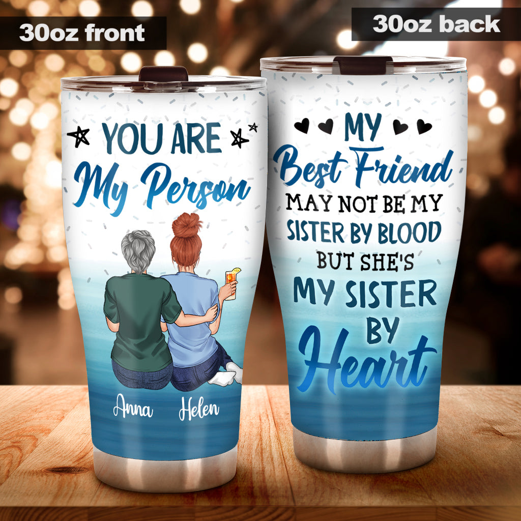 You Are My Person - To My Bestie - Personalized Custom Tumbler - Chris