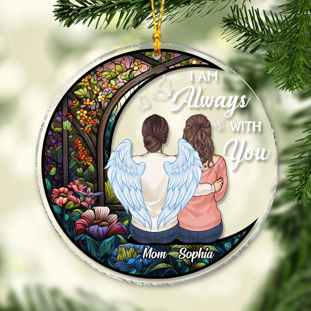 I'm Always With You - Personalized Mother Transparent Ornament