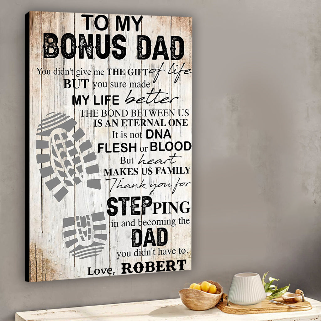 To My Bonus Dad - Personalized Father Canvas And Poster