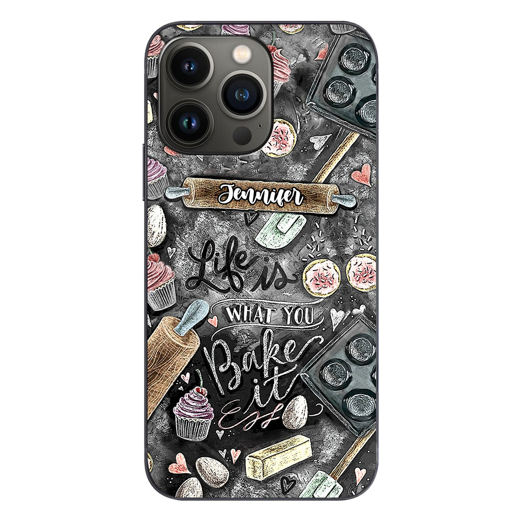 Life Is What You Bake It - Personalized Baking Phone Case