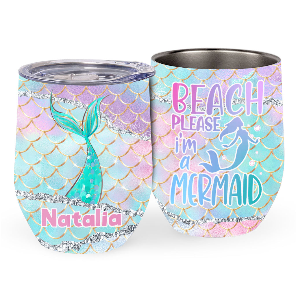 Mermaid Custom Wine Tumbler Beach Please We're Mermaids