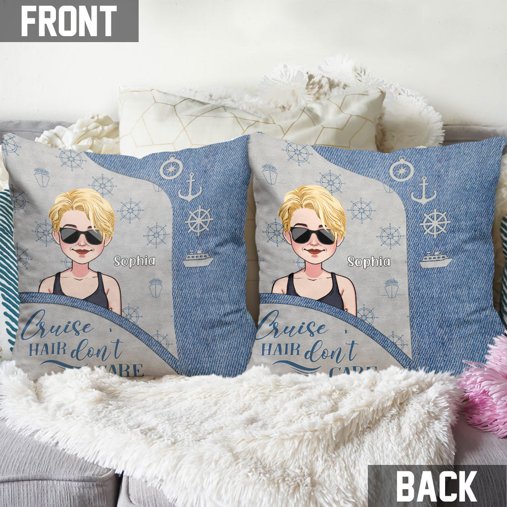 Cruise Hair Don't Care - Personalized Cruising Throw Pillow