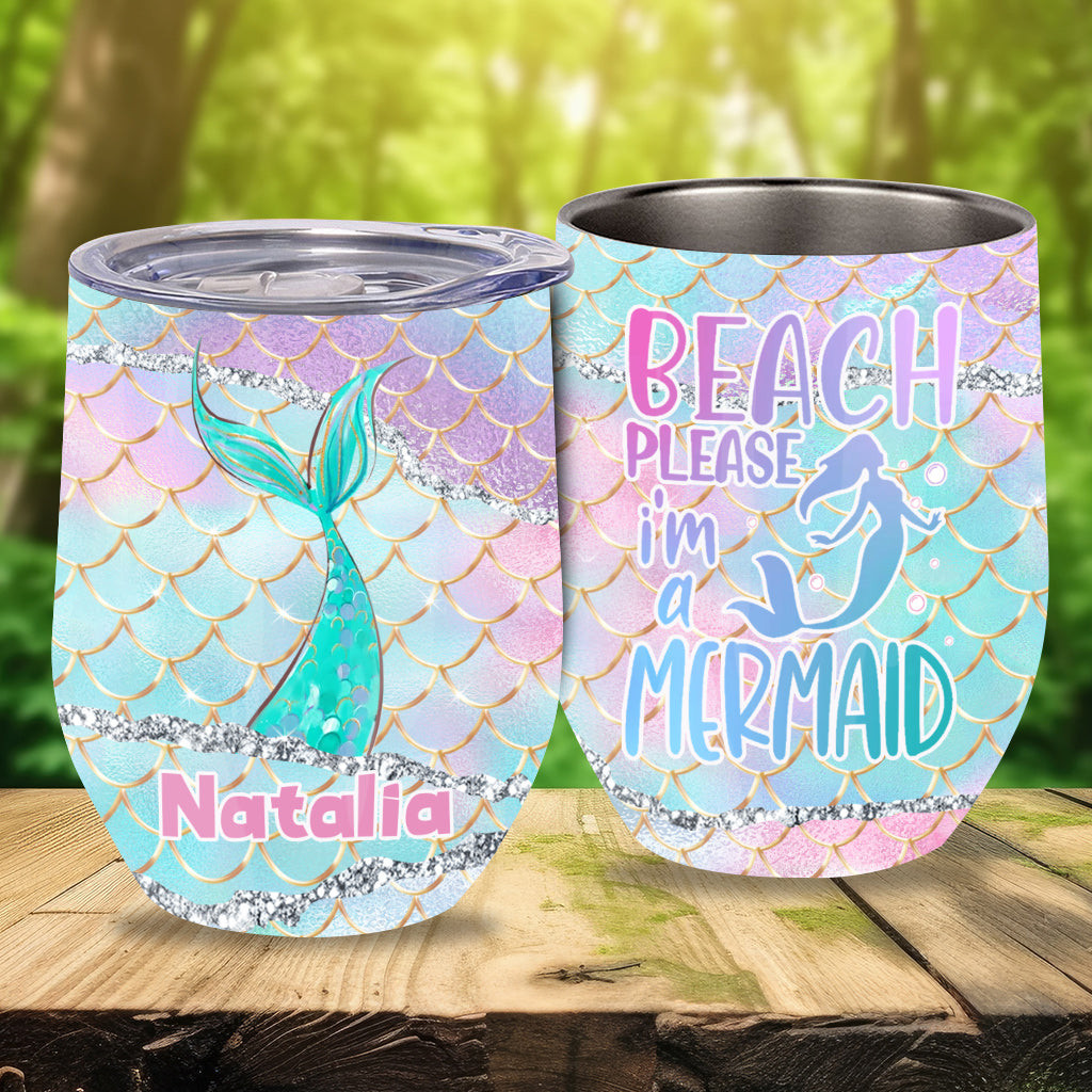 Mermaid Custom Wine Tumbler Beach Please We're Mermaids