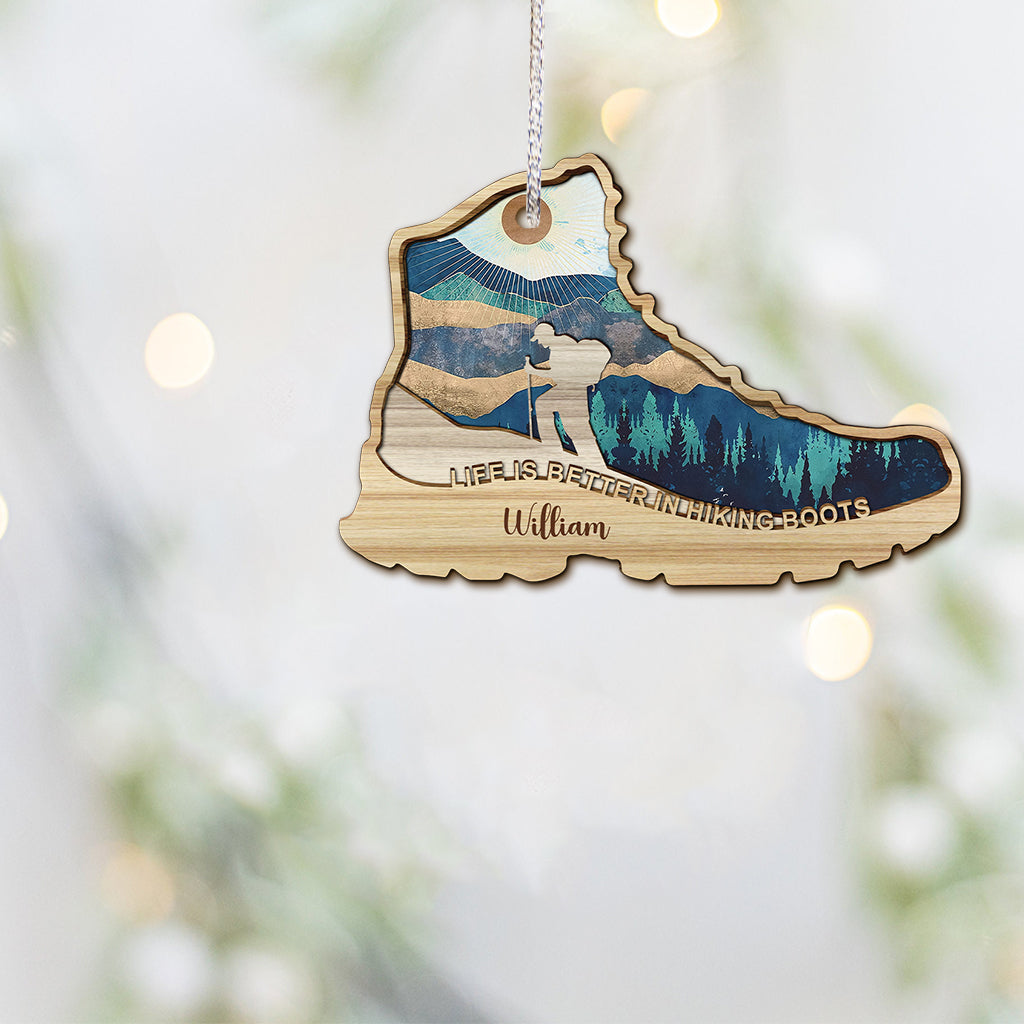 Life Is Better In Hiking Boots - Personalized Hiking Ornament