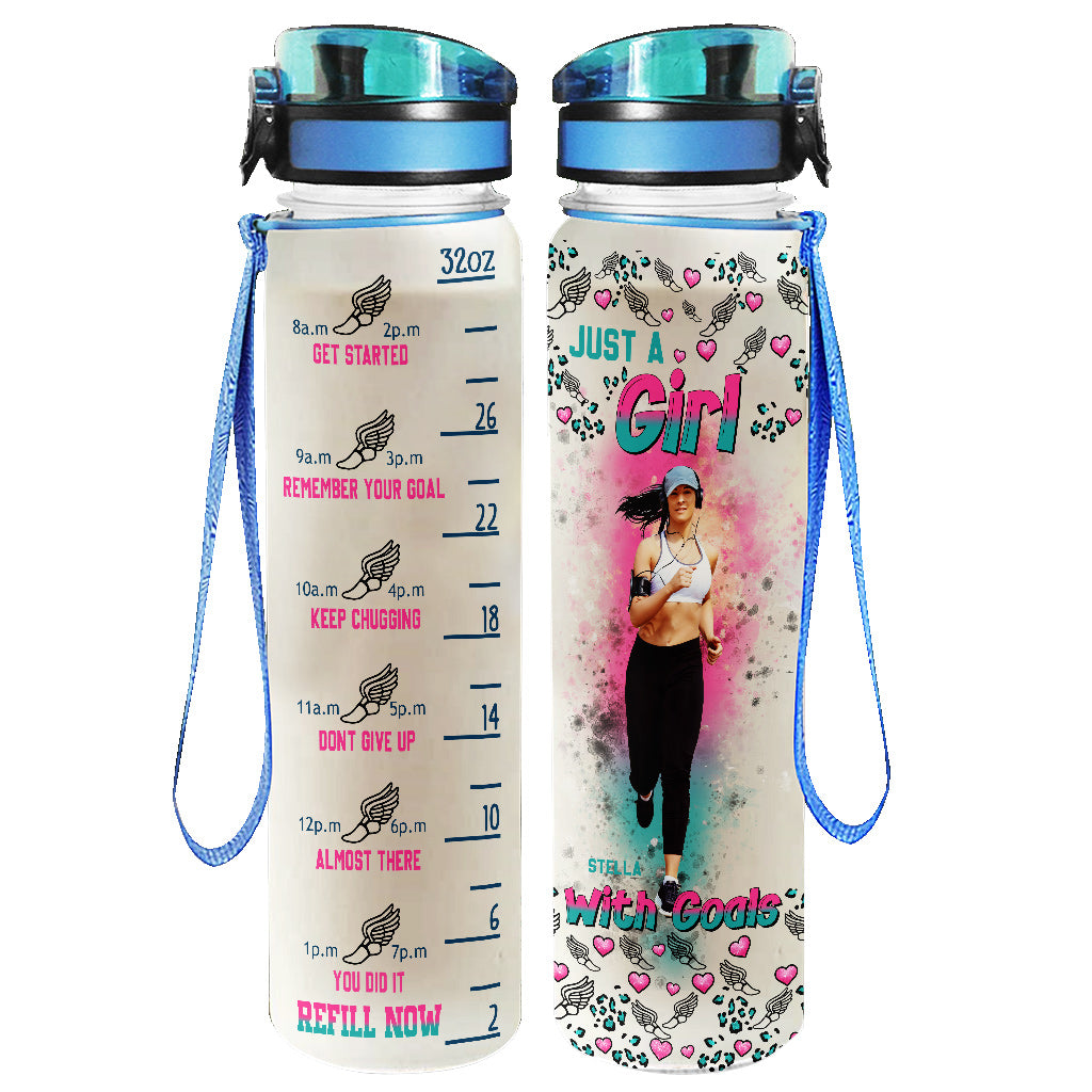 Just A Girl With Goals - Personalized Running Water Tracker Bottle