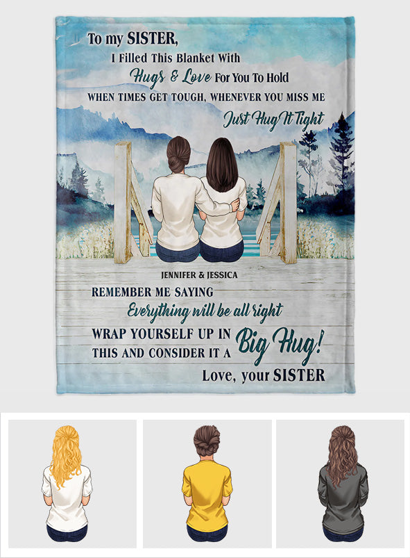Filled This Blanket With Hugs And Love - Personalized Sister Blanket