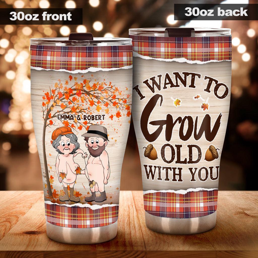 I Want To Grow Old With You - Personalized Couple Tumbler