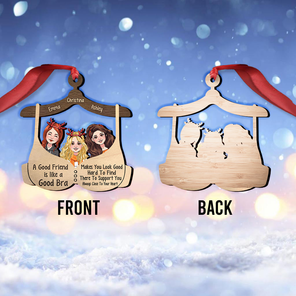 A Good Friend Is Like A Good Bra - Personalized Bestie Ornament