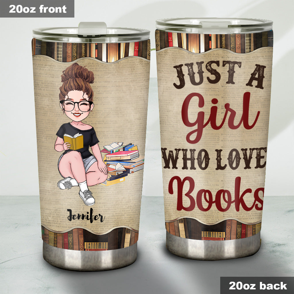 Just A Girl Who Loves Book - Personalized Book Tumbler