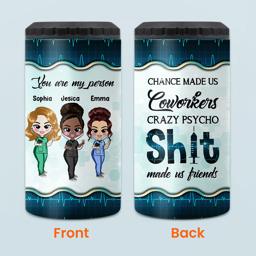 Chance Made Us Coworkers - Personalized Nurse Can Cooler