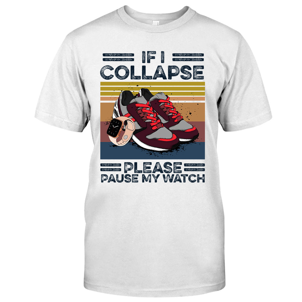 If I Collapse Pause My Watch Running T-shirt and Hoodie