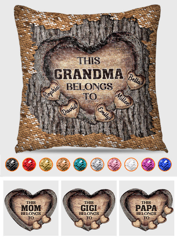 This Grandma Mom Mimi Nana Gigi Belongs To - Gift for grandma - Personalized Sequin Pillow Cover