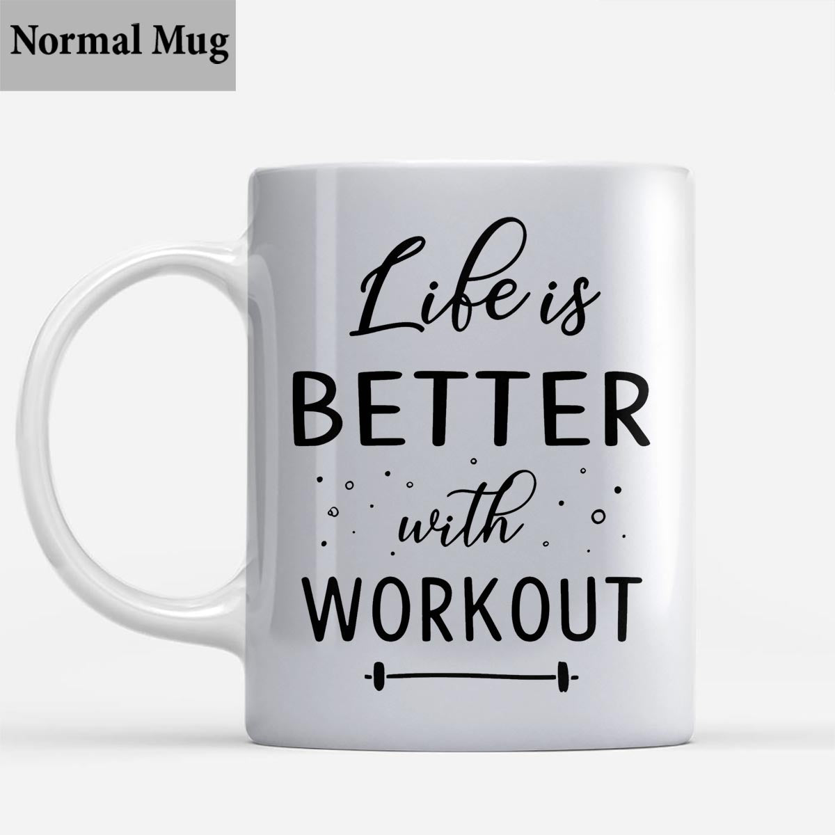 Life Is Better With Workout - Personalized Fitness Mug