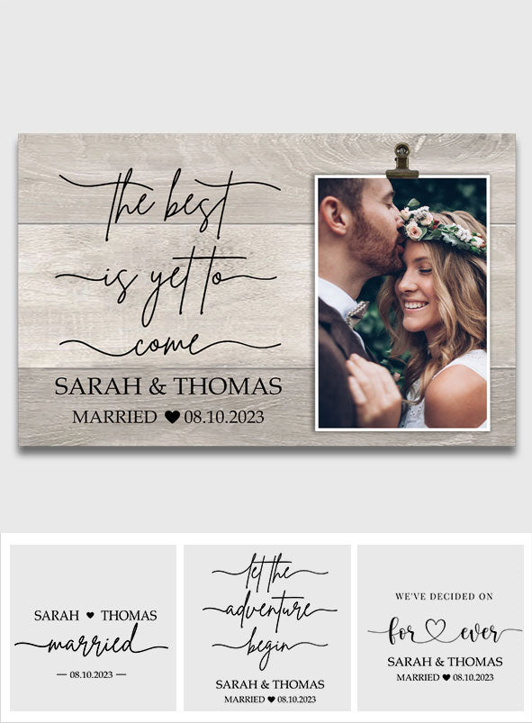 The Best Is Yet To Come - wedding gift for husband, wife, boyfriend, girlfriend - Personalized Canvas And Poster