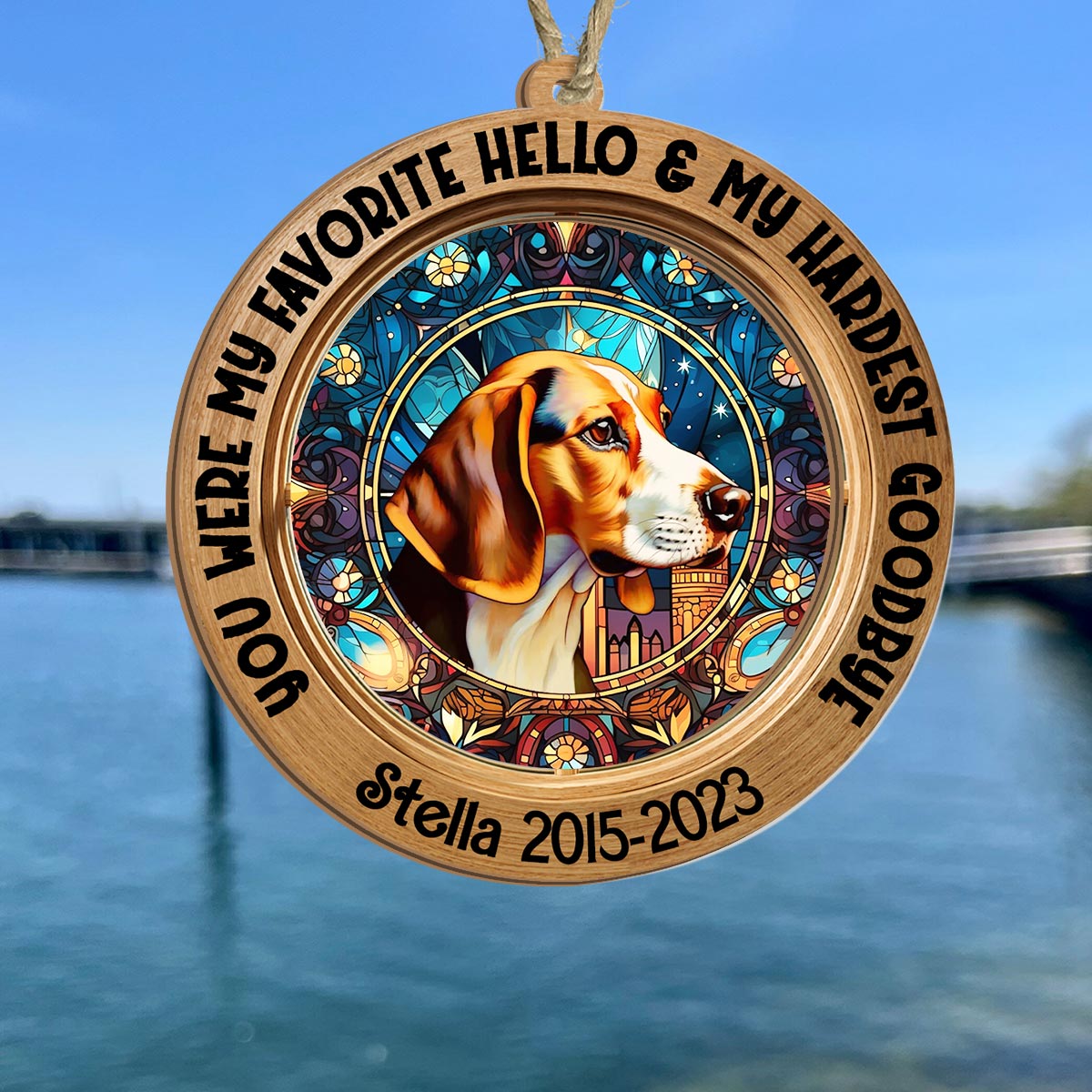 Discover You Were My Favorite Hello And My Hardest Goodbye - Personalized Dog Suncatcher