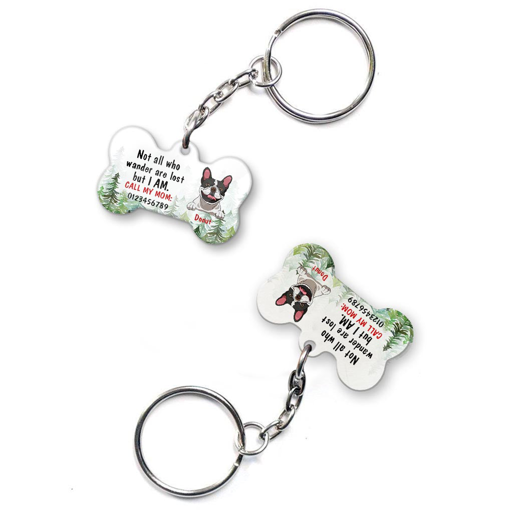 Not All Who Wander Are Lost - Personalized Dog Keychain