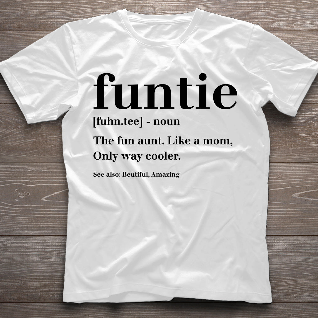 Funtie - Gift for Aunt - T-shirt And Hoodie