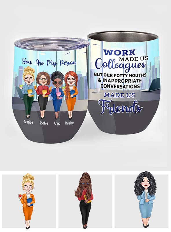 You Are My Person - Personalized Colleague Wine Tumbler