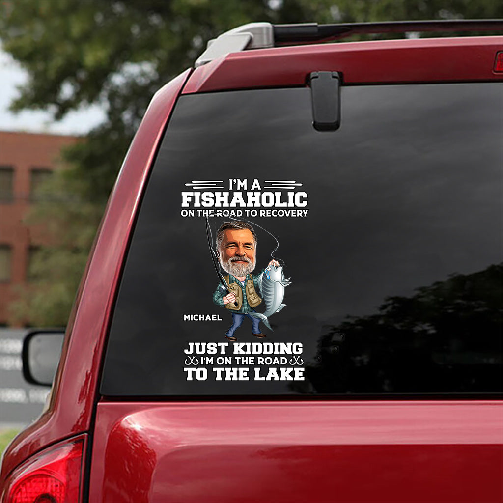 I'm A Fishaholic On The Road To Recovery - Personalized Fishing Decal Full
