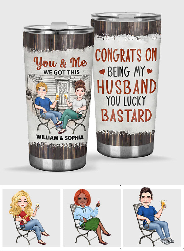 Congrats On Being My Husband - Personalized Husband And Wife Tumbler