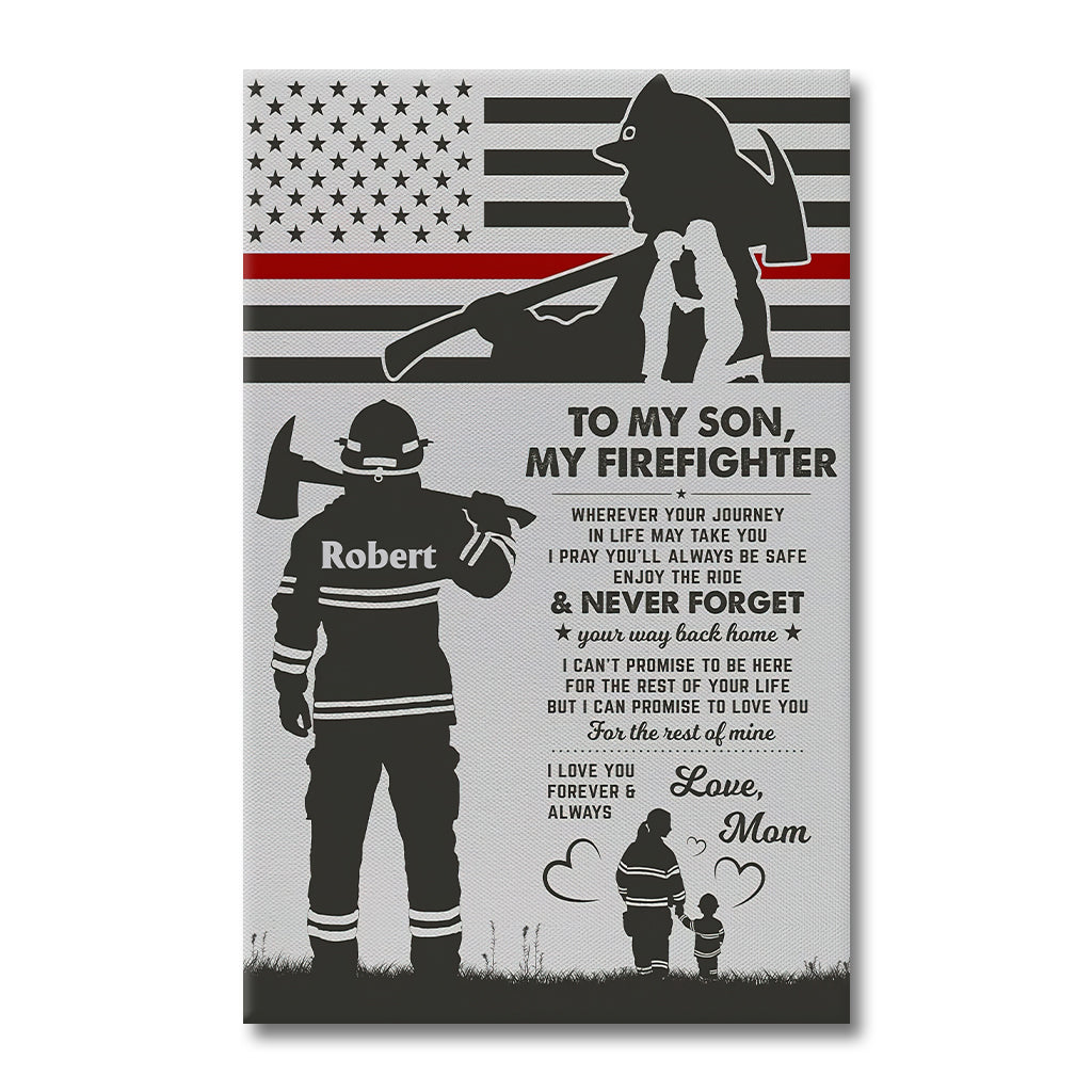 To My Firefighter - Personalized Firefighter Canvas And Poster