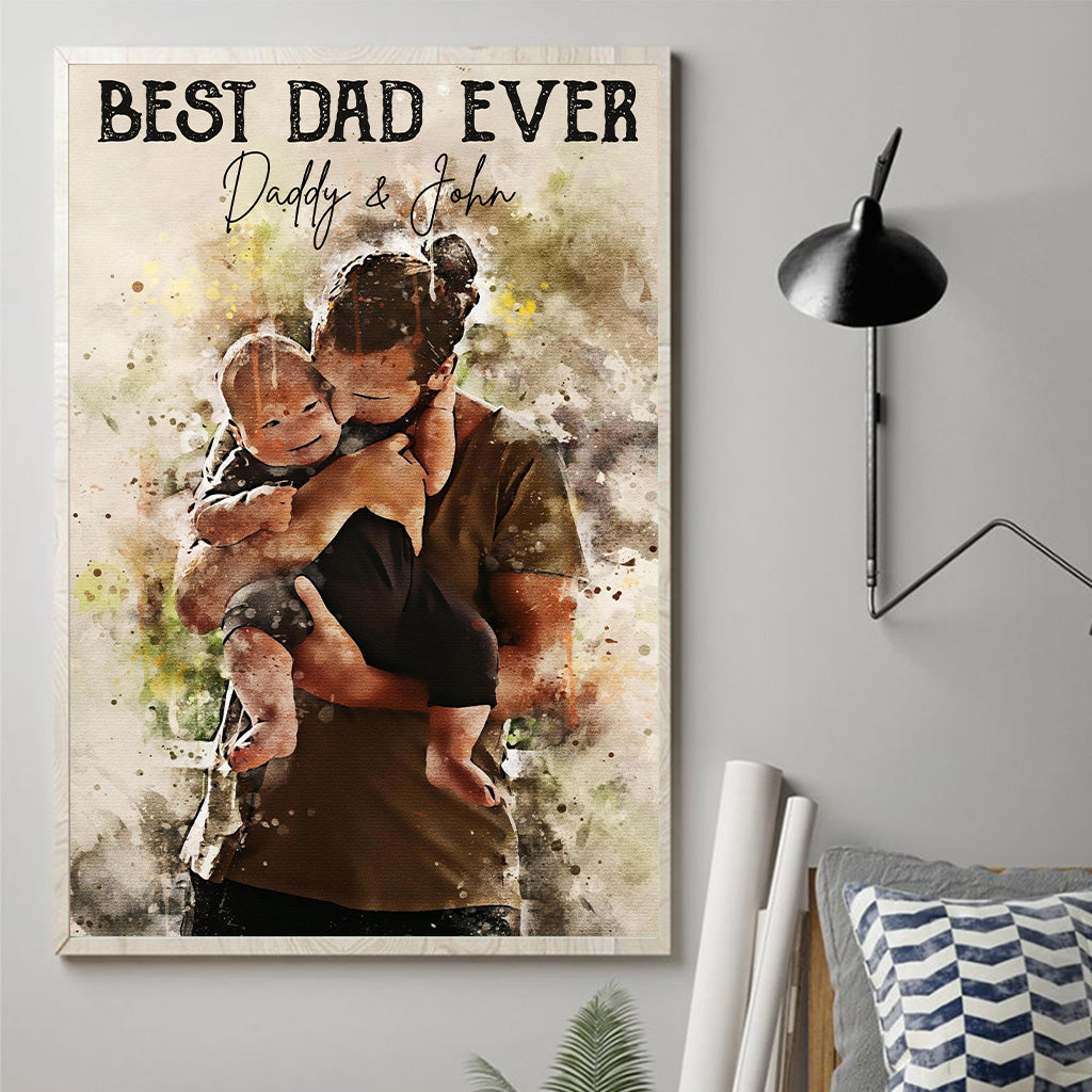 Best Dad Ever - Personalized Father Canvas And Poster