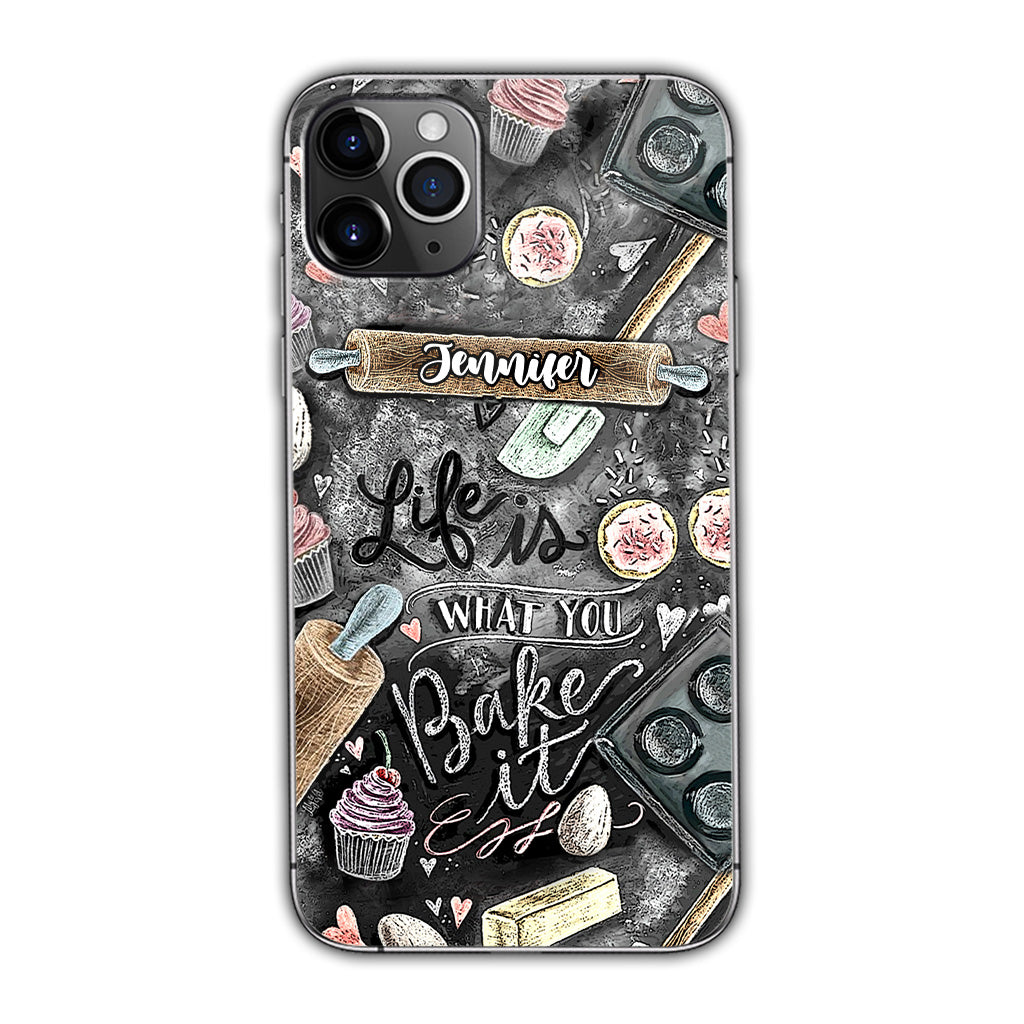 Life Is What You Bake It - Personalized Baking Phone Case