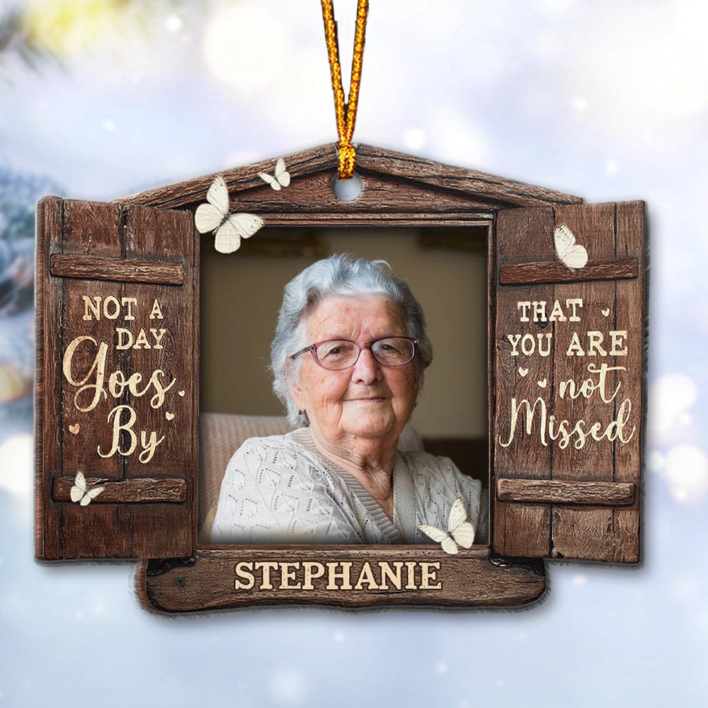 Not A Day Goes By That You Are Not Missed - Personalized Memorial Ornament