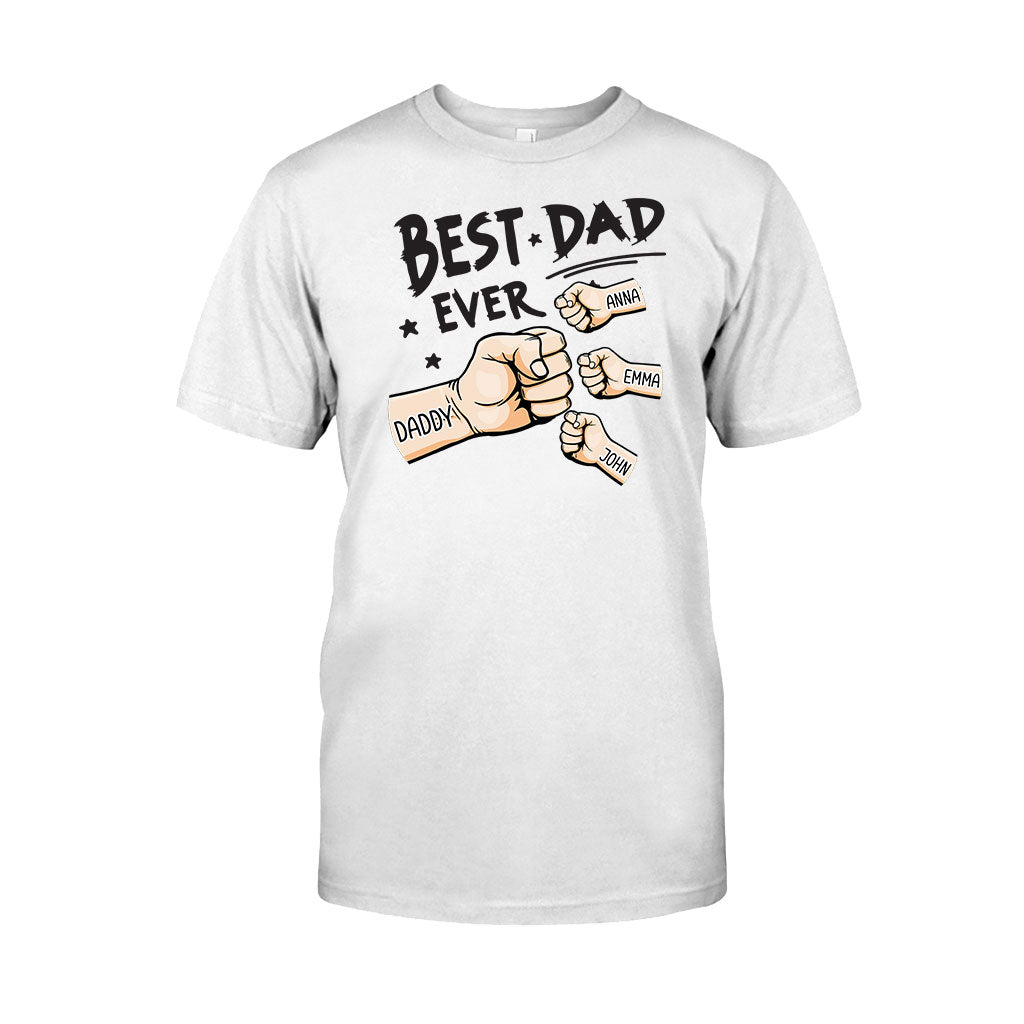 Best Dad Ever - Personalized Father T-shirt And Hoodie