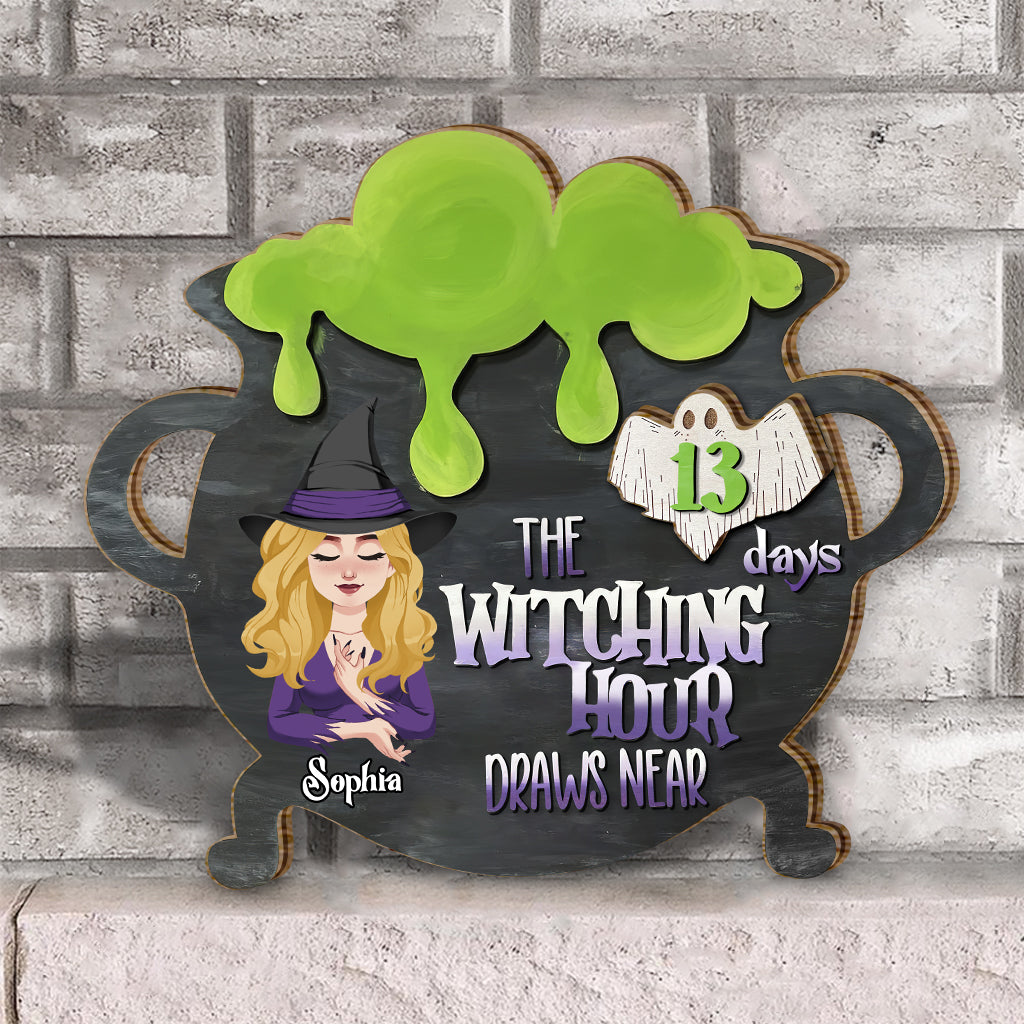 Witching Hour Draws Near - Personalized Witch Interchangeable Wood Sign