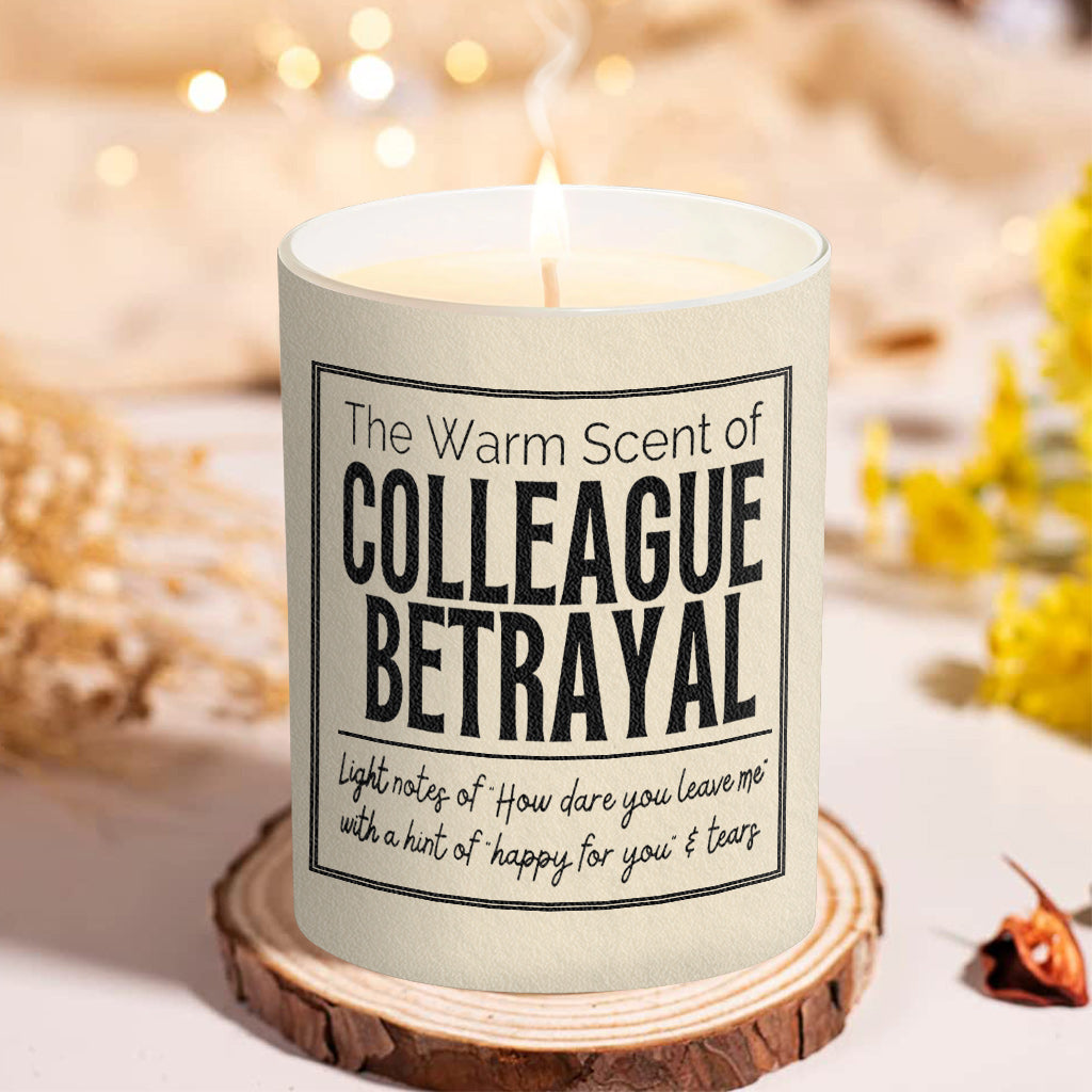 Colleague Betrayal - Personalized Colleague Candle With Wooden Lid