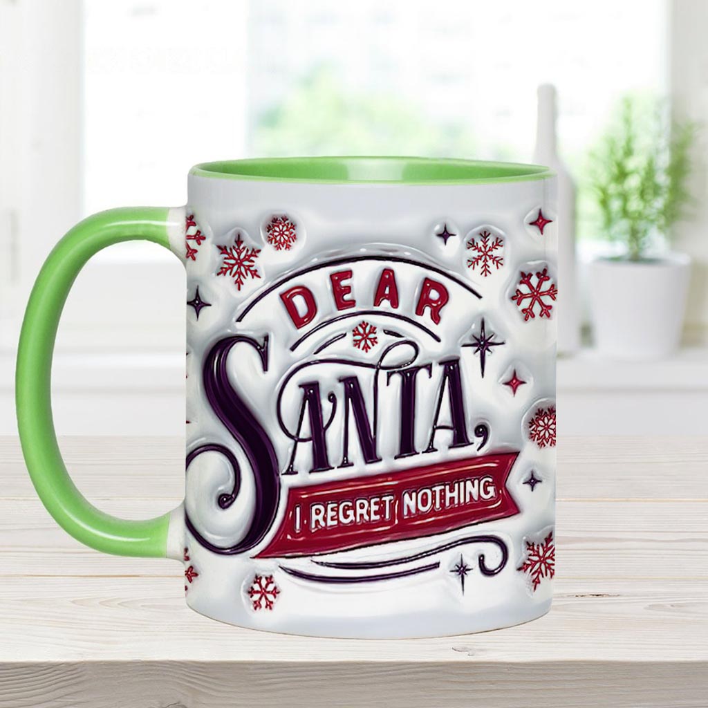 Dear Santa, I Regret Nothing - Personalized Christmas Accent Mug