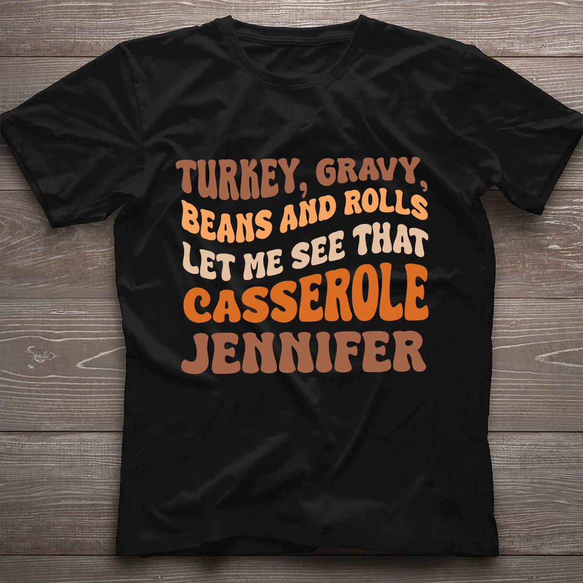 Let Me See That Casserole - Personalized Thanksgiving T-shirt And Hoodie