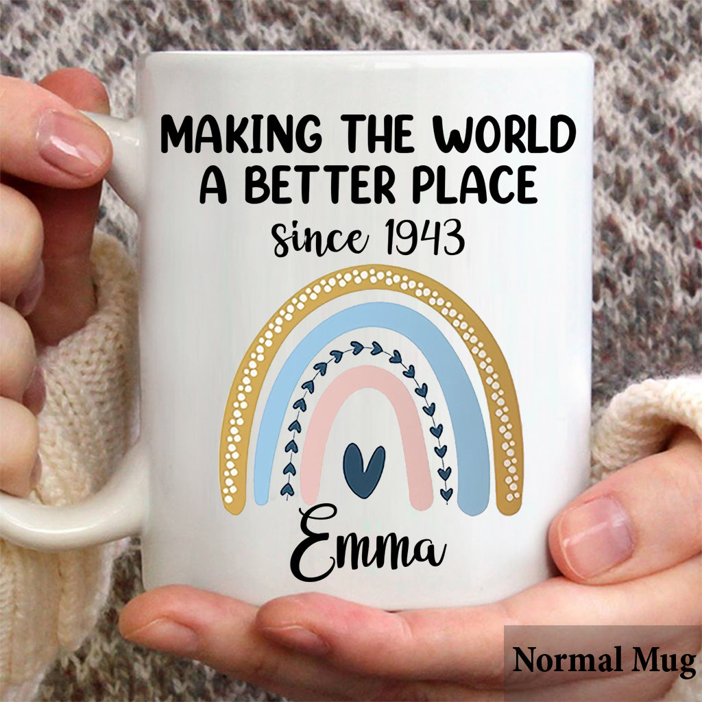 Making The World A Better Place - Personalized Birthday Mug