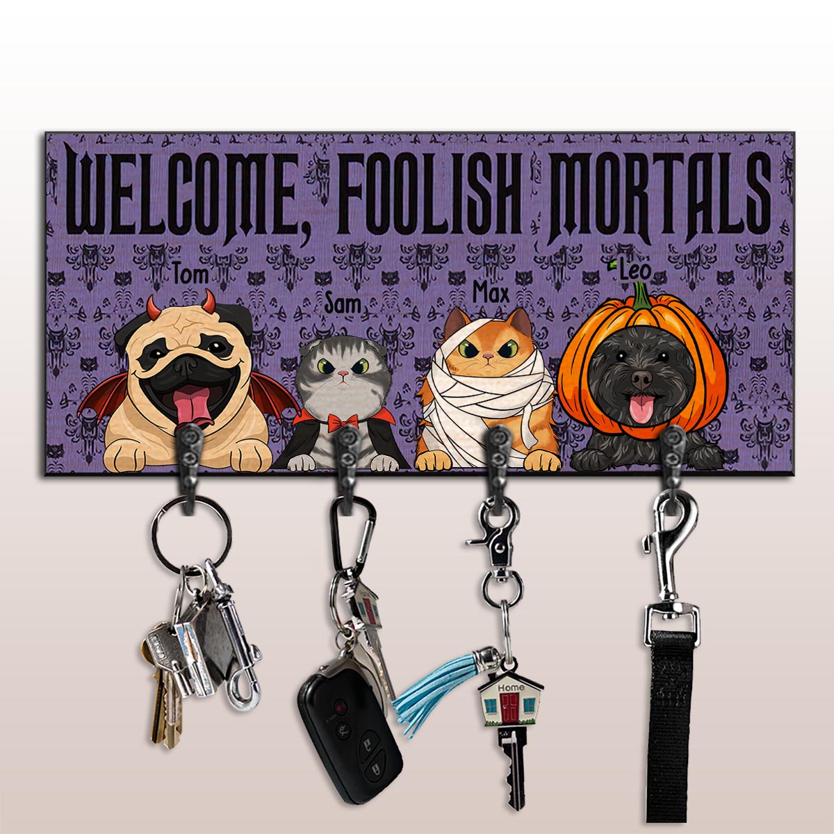 Welcome Foolish Mortals - Personalized Dog Key Rack