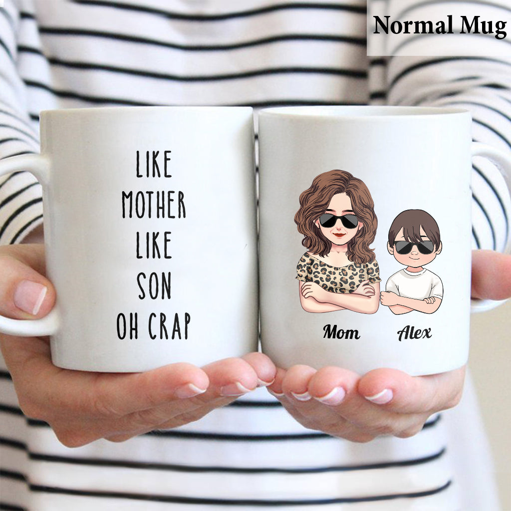 Like Mother Like Daughter Oh Crap - Family gift for aunt, mom, grandma - Personalized Mug