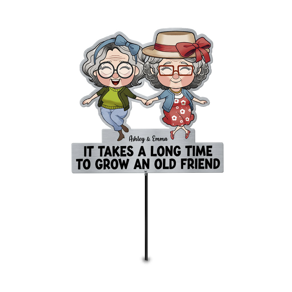 It Takes A Long Time To Grow An Old Friend - Personalized Bestie Metal Garden Art