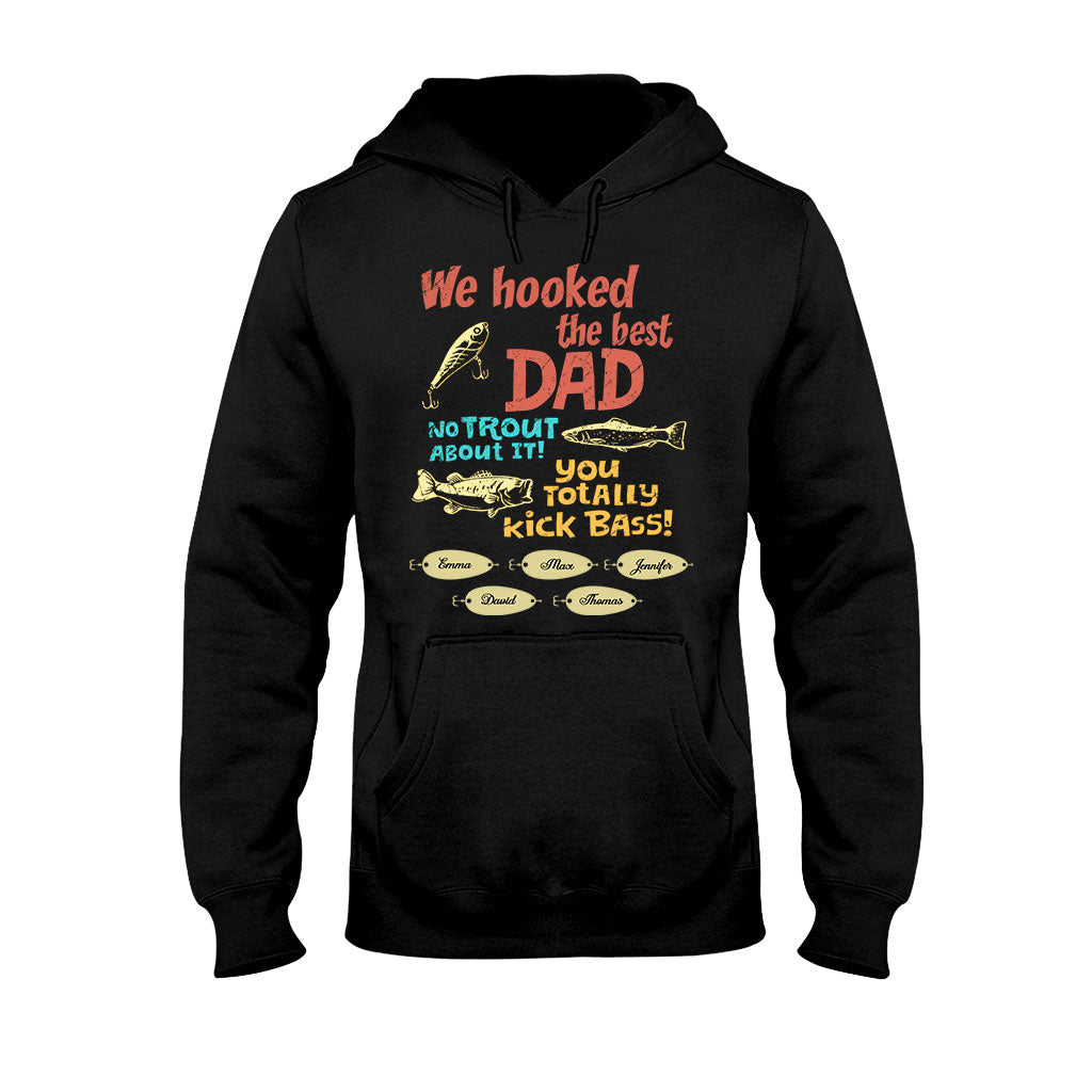 We Hooked The Best Dad - Personalized Fishing T-shirt & Hoodie