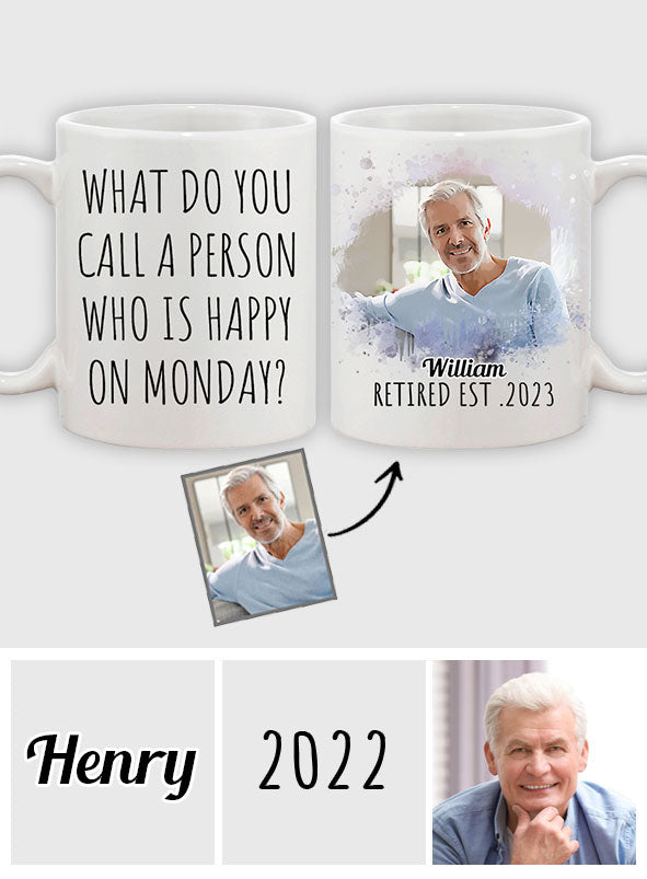 What Do you Call A Person - Personalized Retired Mug